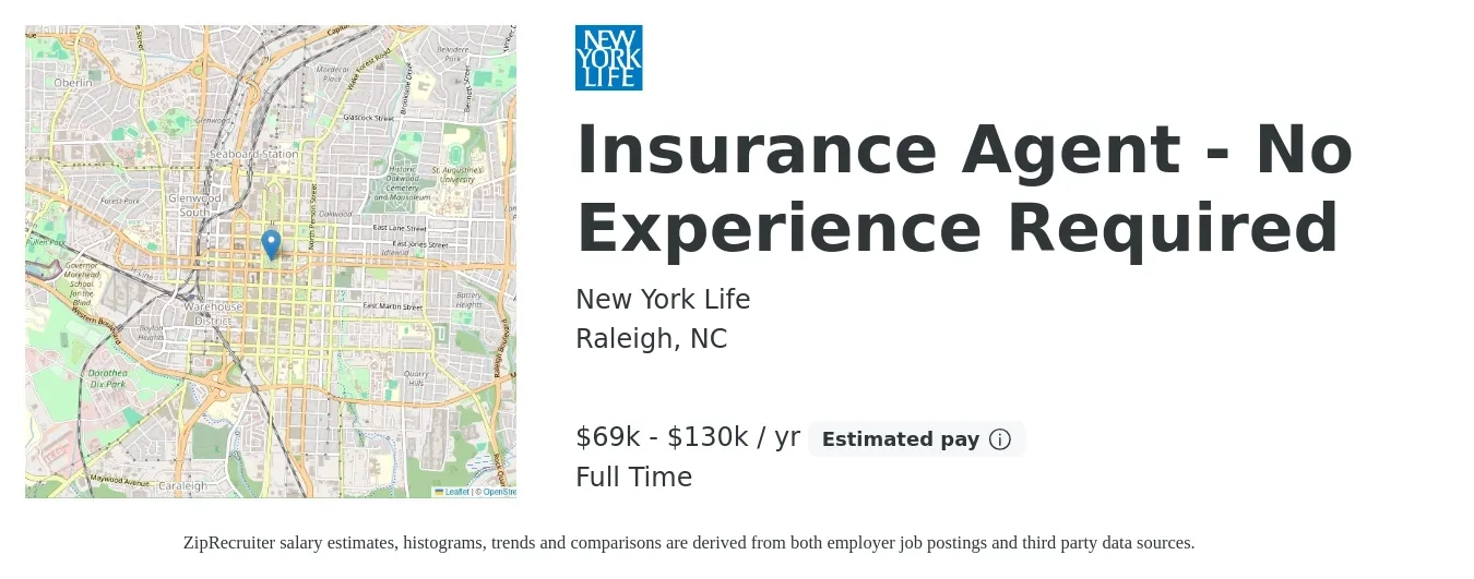 New York Life job posting for a Insurance Agent - No Experience Required in Raleigh, NC with a salary of $69,600 to $130,000 Yearly with a map of Raleigh location.