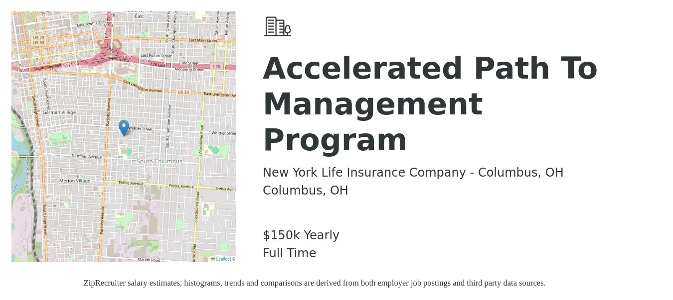 New York Life Insurance Company - Columbus, OH job posting for a Accelerated Path To Management Program in Columbus, OH with a salary of $150,000 Yearly with a map of Columbus location.