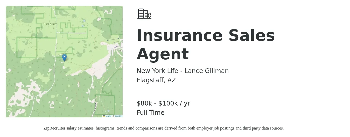 New York Life - Lance Gillman job posting for a Insurance Sales Agent in Flagstaff, AZ with a salary of $80,000 to $100,000 Yearly with a map of Flagstaff location.