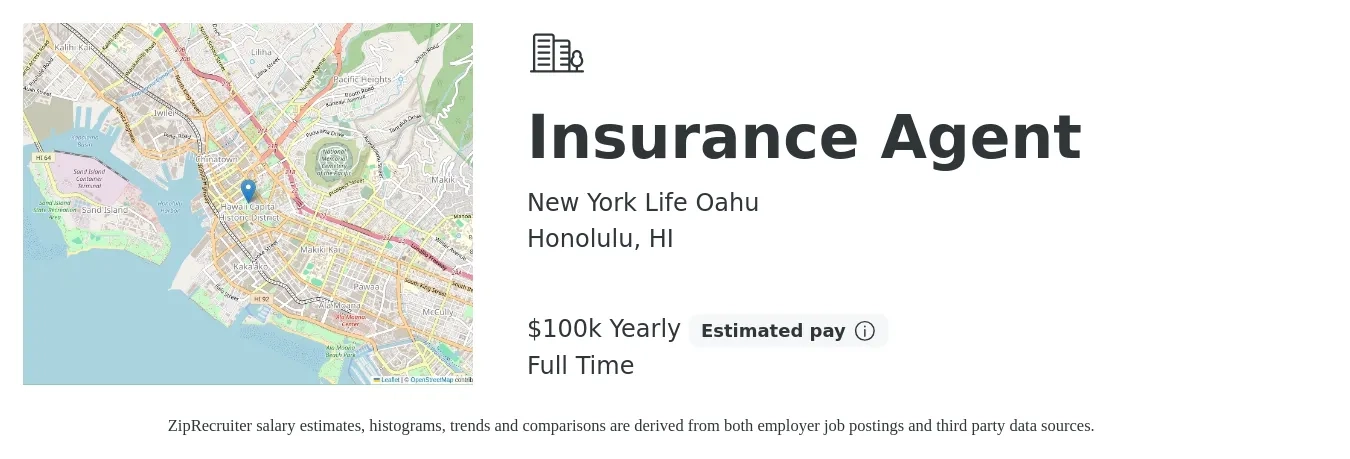 New York Life Oahu job posting for a Insurance Agent in Honolulu, HI with a salary of $100,000 Yearly with a map of Honolulu location.
