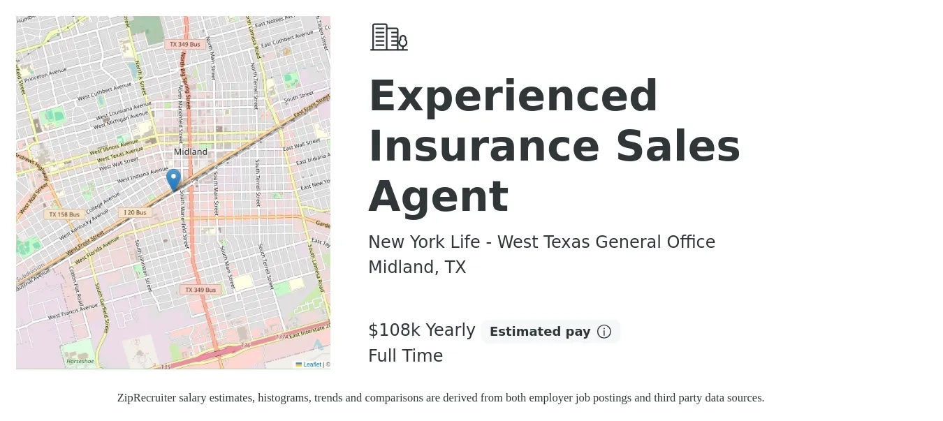 New York Life - West Texas General Office job posting for a Experienced Insurance Sales Agent in Midland, TX with a salary of $108,000 Yearly with a map of Midland location.