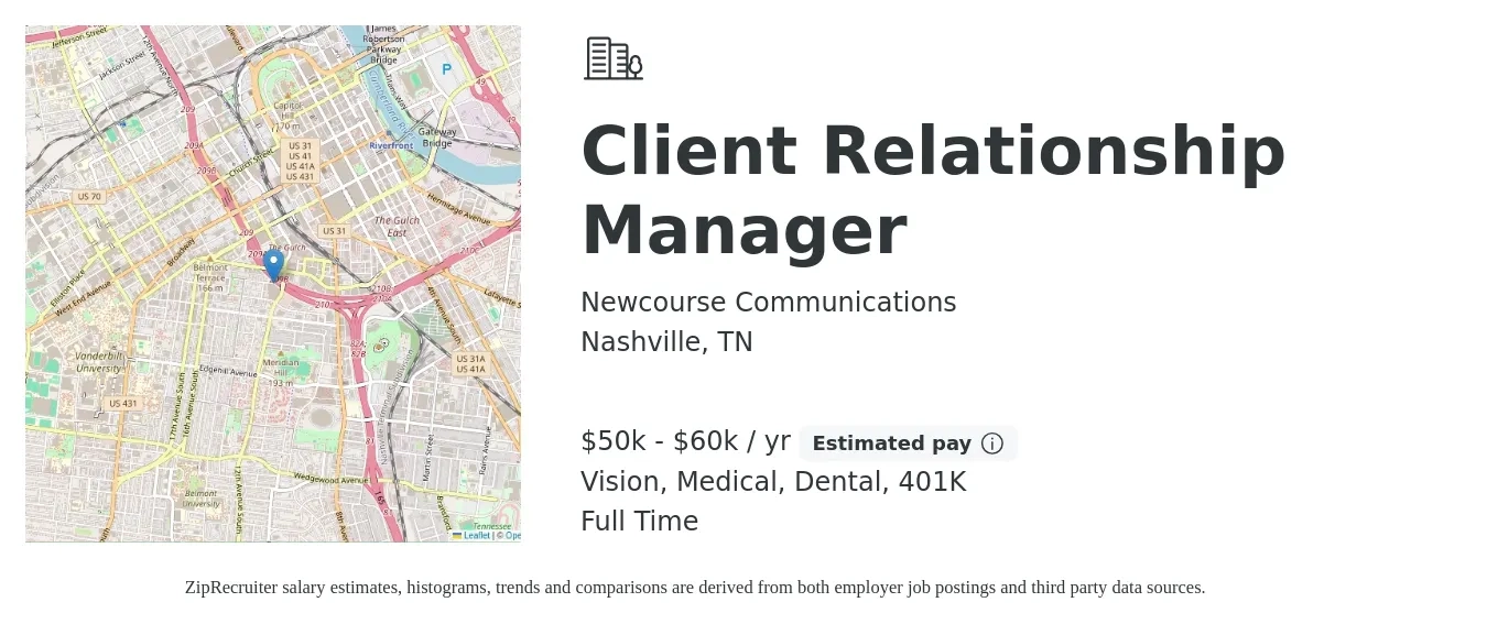 Newcourse Communications job posting for a Client Relationship Manager in Nashville, TN with a salary of $50,000 to $60,000 Yearly and benefits including dental, life_insurance, medical, vision, and 401k with a map of Nashville location.