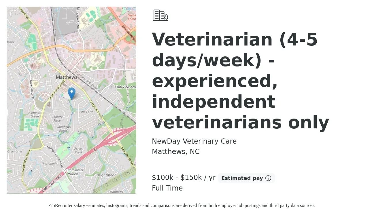 NewDay Veterinary Care job posting for a Veterinarian (4-5 days/week) - experienced, independent veterinarians only in Matthews, NC with a salary of $100,000 to $150,000 Yearly with a map of Matthews location.