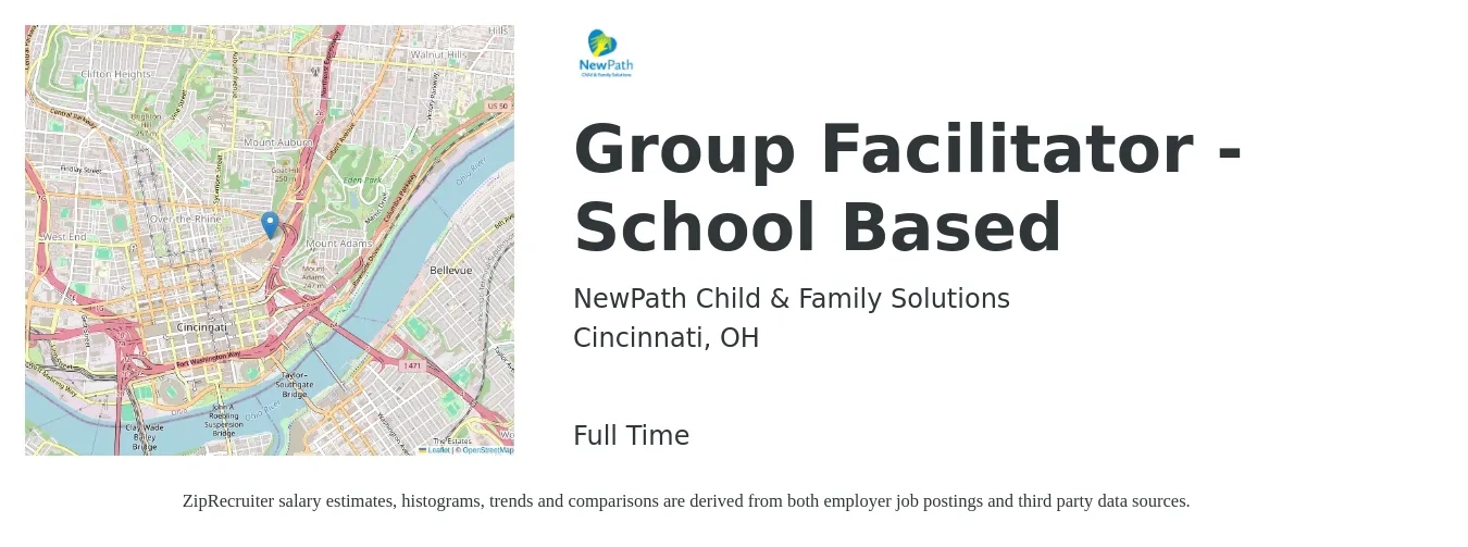 NewPath Child & Family Solutions job posting for a Group Facilitator - School Based in Cincinnati, OH with a salary of $17 to $27 Hourly with a map of Cincinnati location.