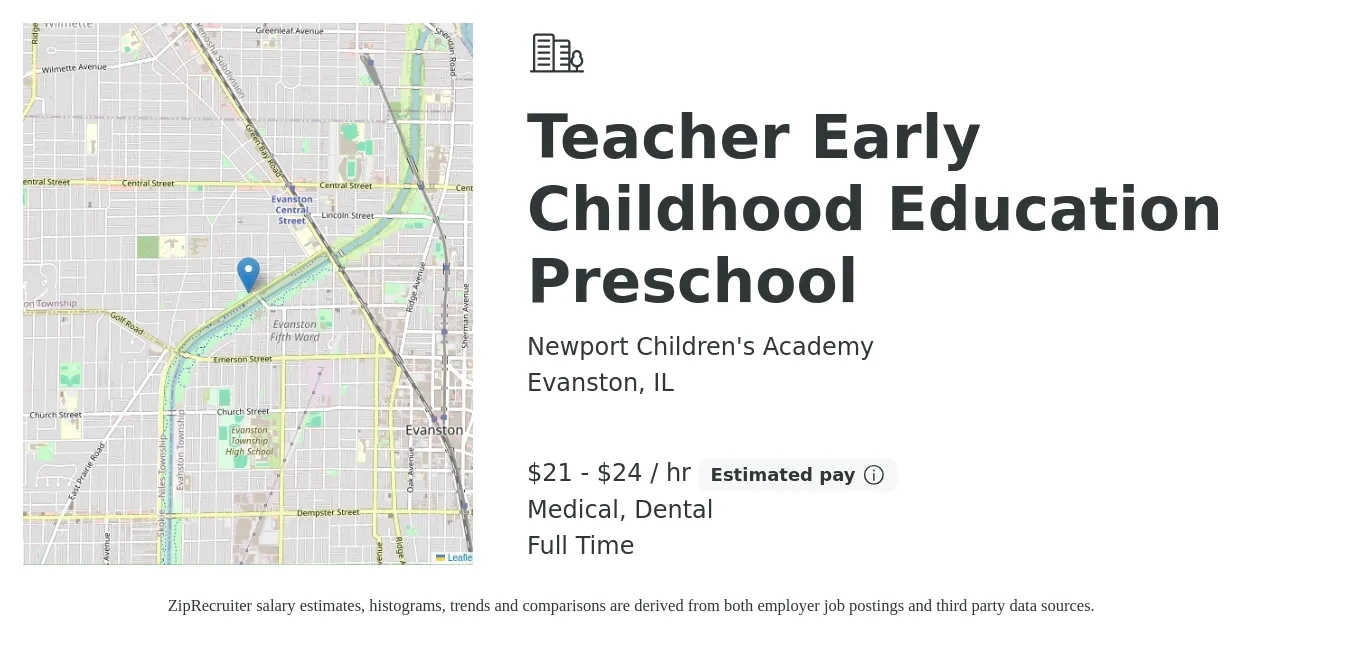 Newport Children's Academy job posting for a Teacher Early Childhood Education Preschool in Evanston, IL with a salary of $22 to $25 Hourly and benefits including dental, medical, pto, and retirement with a map of Evanston location.