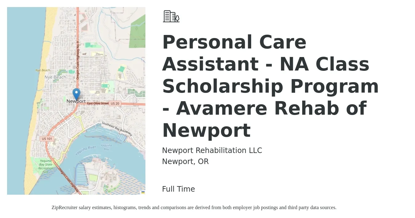 Newport Rehabilitation LLC job posting for a Personal Care Assistant - NA Class Scholarship Program - Avamere Rehab of Newport in Newport, OR with a salary of $14 to $18 Hourly with a map of Newport location.