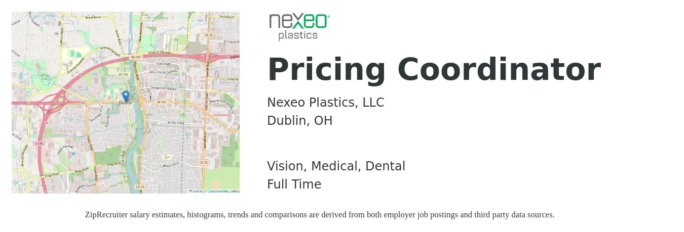 Nexeo Plastics, LLC job posting for a Pricing Coordinator in Dublin, OH with a salary of $18 to $29 Hourly and benefits including pto, retirement, vision, dental, life_insurance, and medical with a map of Dublin location.