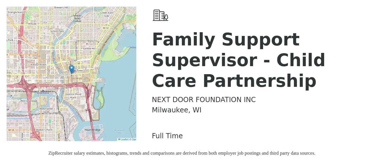 NEXT DOOR FOUNDATION INC job posting for a Family Support Supervisor - Child Care Partnership in Milwaukee, WI with a salary of $57,100 to $152,700 Yearly with a map of Milwaukee location.