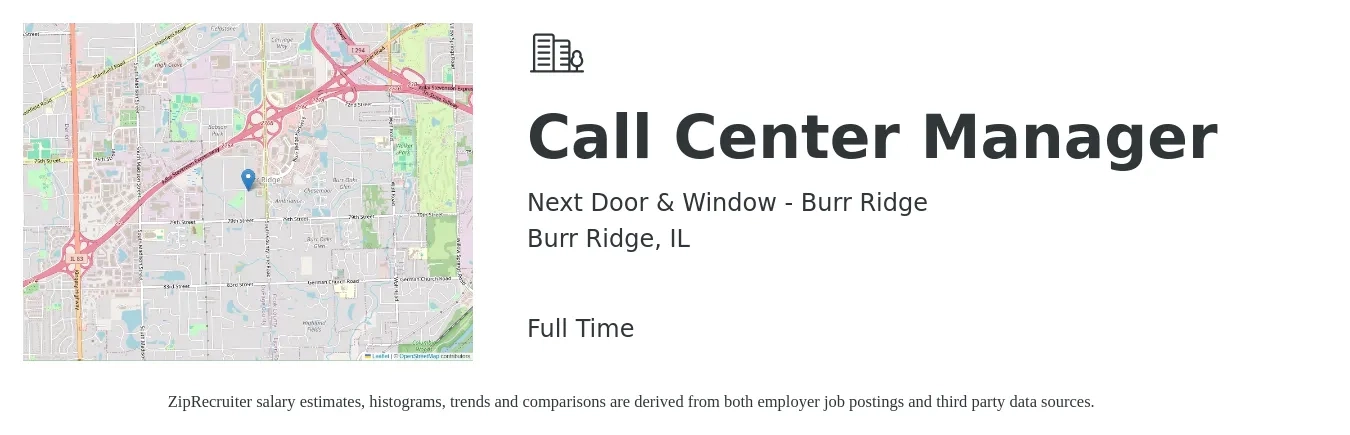 Next Door & Window - Burr Ridge job posting for a Call Center Manager in Burr Ridge, IL with a salary of $47,400 to $74,000 Yearly with a map of Burr Ridge location.