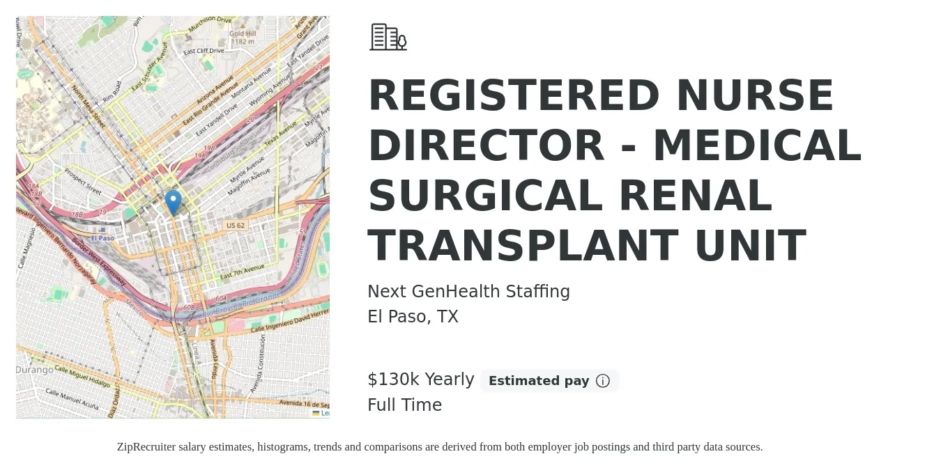 Next GenHealth Staffing job posting for a REGISTERED NURSE DIRECTOR - MEDICAL SURGICAL RENAL TRANSPLANT UNIT in El Paso, TX with a salary of $130,000 Yearly with a map of El Paso location.