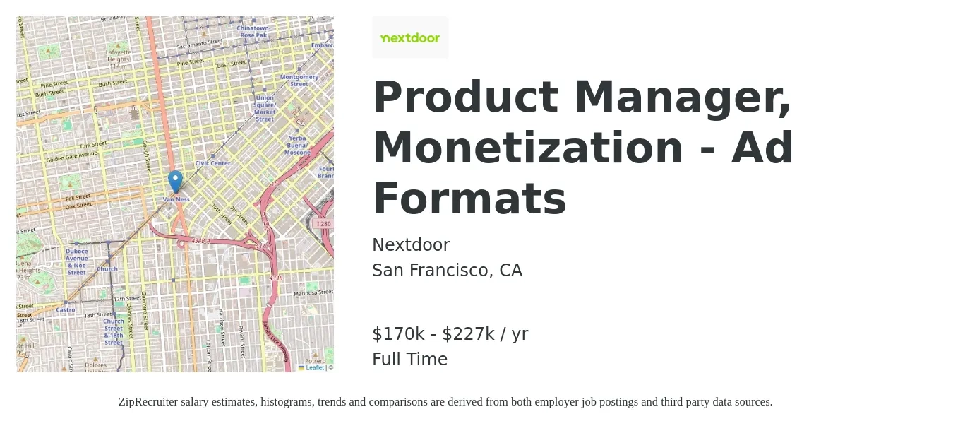 Nextdoor job posting for a Product Manager, Monetization - Ad Formats in San Francisco, CA with a salary of $170,000 to $227,000 Yearly with a map of San Francisco location.