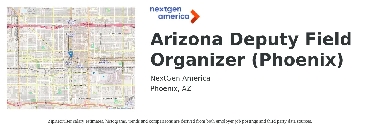 NextGen America job posting for a Arizona Deputy Field Organizer (Phoenix) in Phoenix, AZ with a salary of $22 Hourly with a map of Phoenix location.