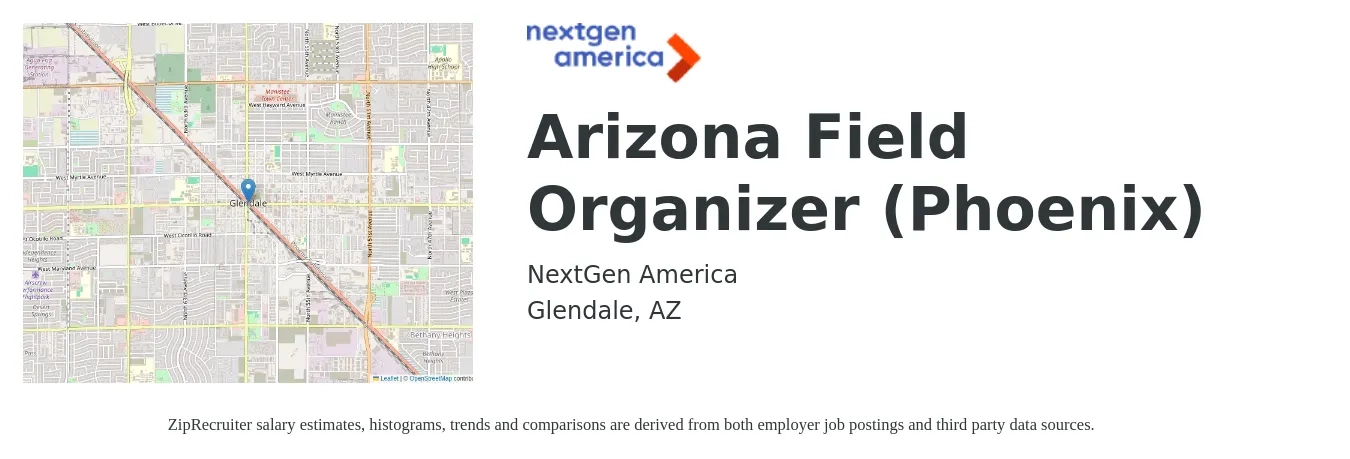 NextGen America job posting for a Arizona Field Organizer (Phoenix) in Glendale, AZ with a salary of $4,632 Monthly with a map of Glendale location.