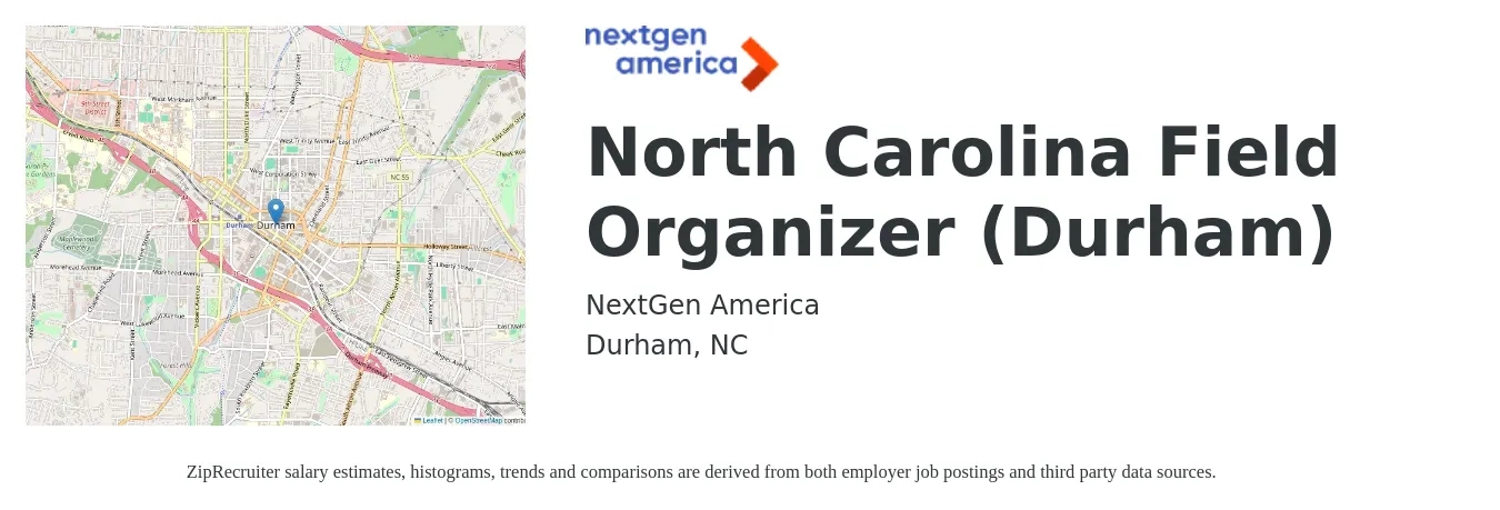 NextGen America job posting for a North Carolina Field Organizer (Durham) in Durham, NC with a salary of $4,632 Monthly with a map of Durham location.