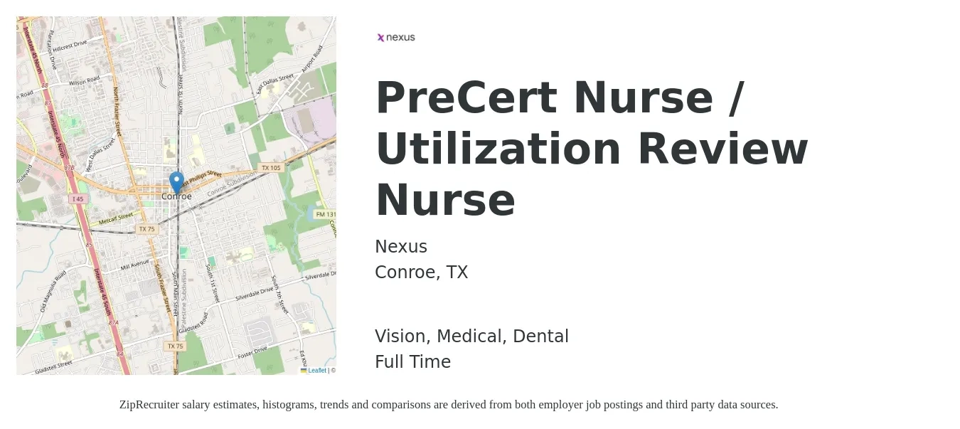 Nexus job posting for a PreCert Nurse / Utilization Review Nurse in Conroe, TX with a salary of $30 to $43 Hourly and benefits including vision, dental, life_insurance, medical, pto, and retirement with a map of Conroe location.