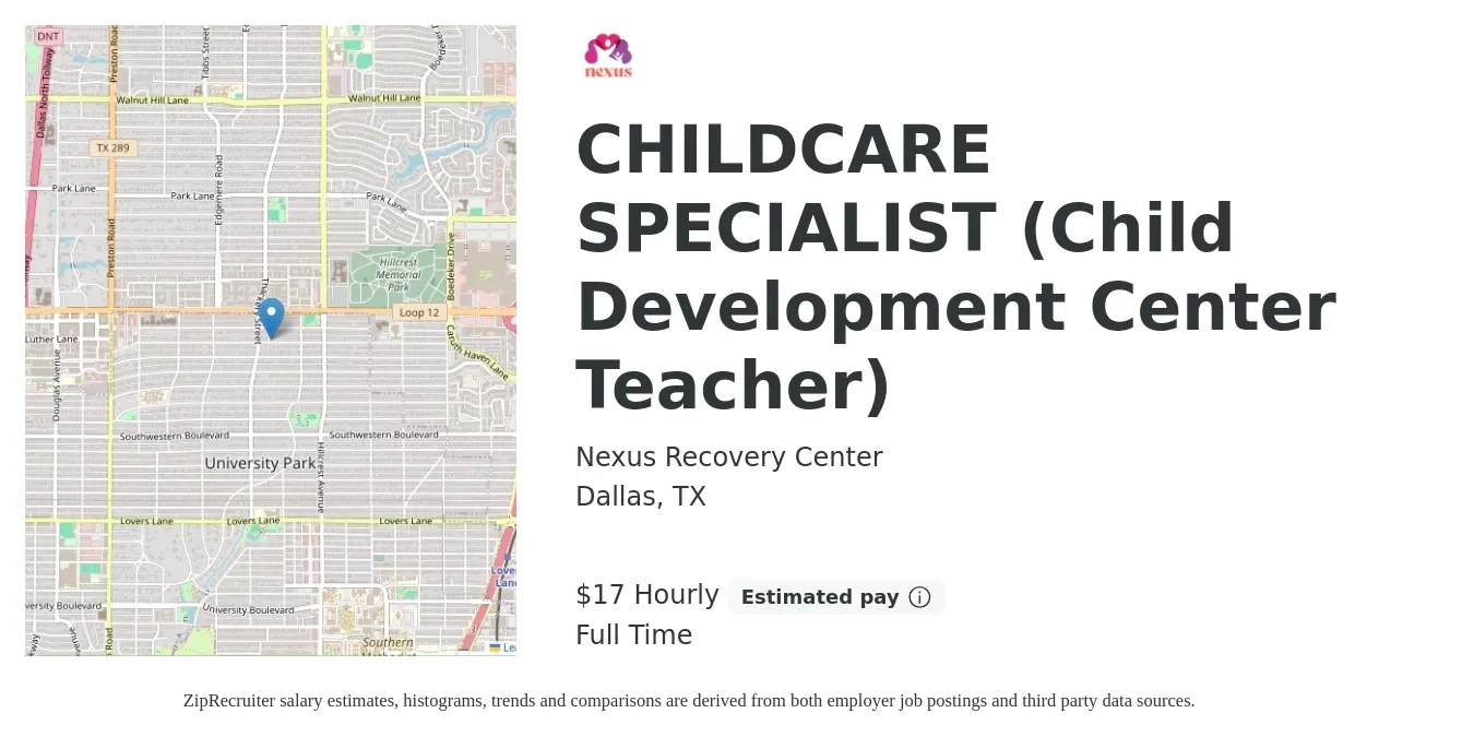 Nexus Recovery Center job posting for a CHILDCARE SPECIALIST (Child Development Center Teacher) in Dallas, TX with a salary of $18 Hourly with a map of Dallas location.