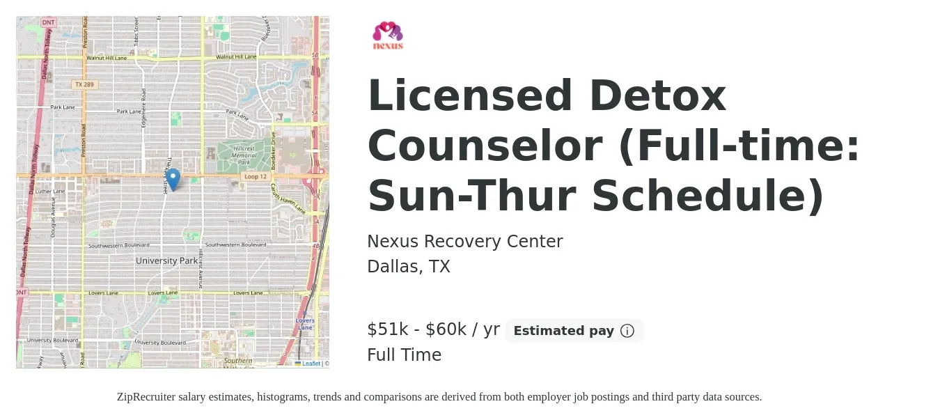 Nexus Recovery Center job posting for a Licensed Detox Counselor (Full-time: Sun-Thur Schedule) in Dallas, TX with a salary of $51,000 to $60,000 Yearly with a map of Dallas location.
