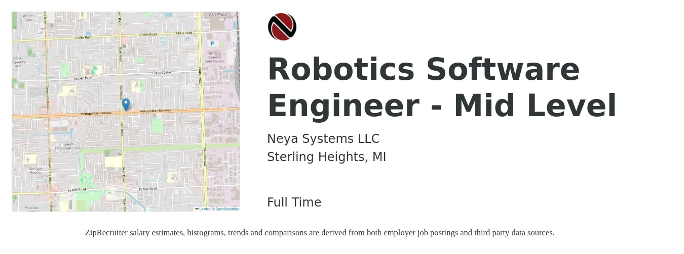 Neya Systems LLC job posting for a Robotics Software Engineer - Mid Level in Sterling Heights, MI with a salary of $96,700 to $141,300 Yearly with a map of Sterling Heights location.