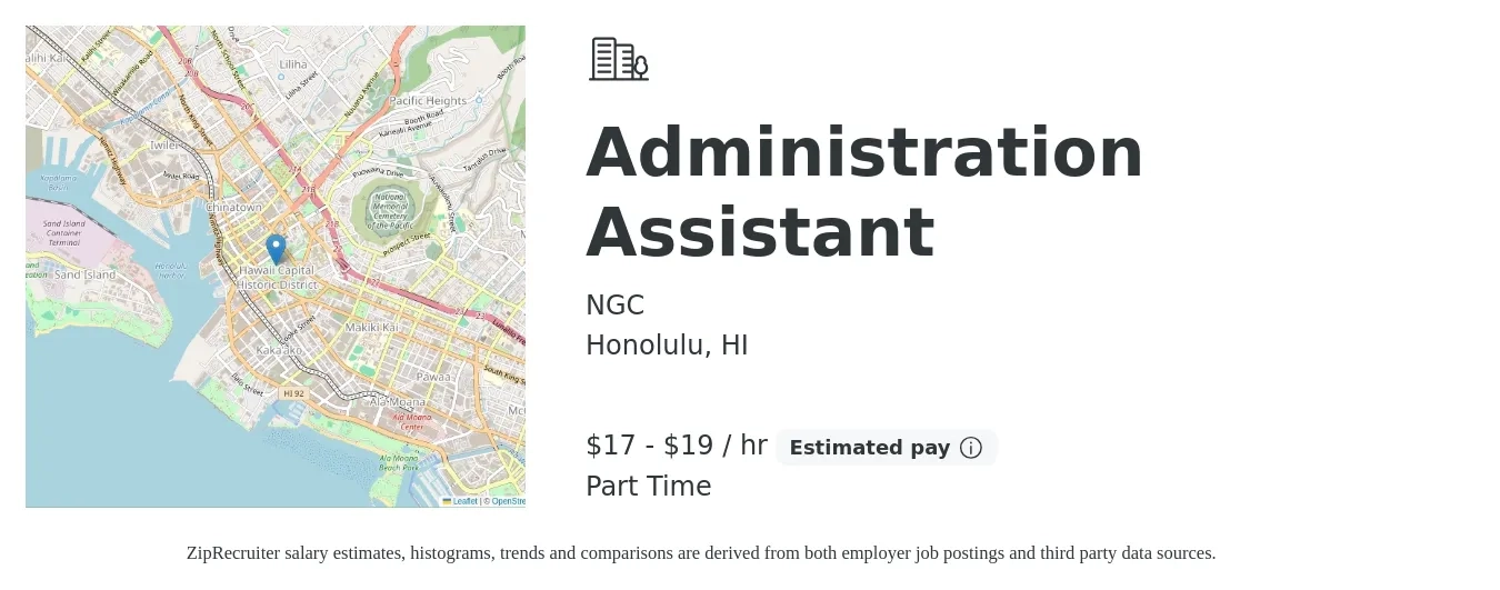 NGC job posting for a Administration Assistant in Honolulu, HI with a salary of $18 to $20 Hourly with a map of Honolulu location.