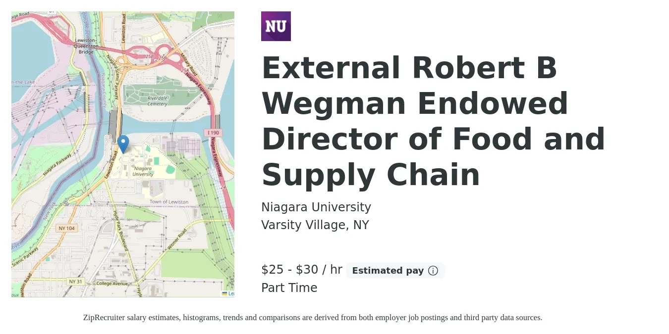 Niagara University job posting for a External Robert B Wegman Endowed Director of Food and Supply Chain in Varsity Village, NY with a salary of $26 to $32 Hourly with a map of Varsity Village location.
