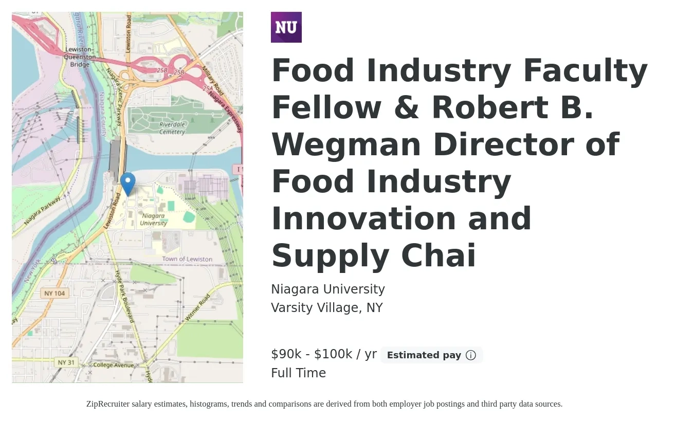 Niagara University job posting for a Food Industry Faculty Fellow & Robert B. Wegman Director of Food Industry Innovation and Supply Chai in Varsity Village, NY with a salary of $90,000 to $100,000 Yearly with a map of Varsity Village location.