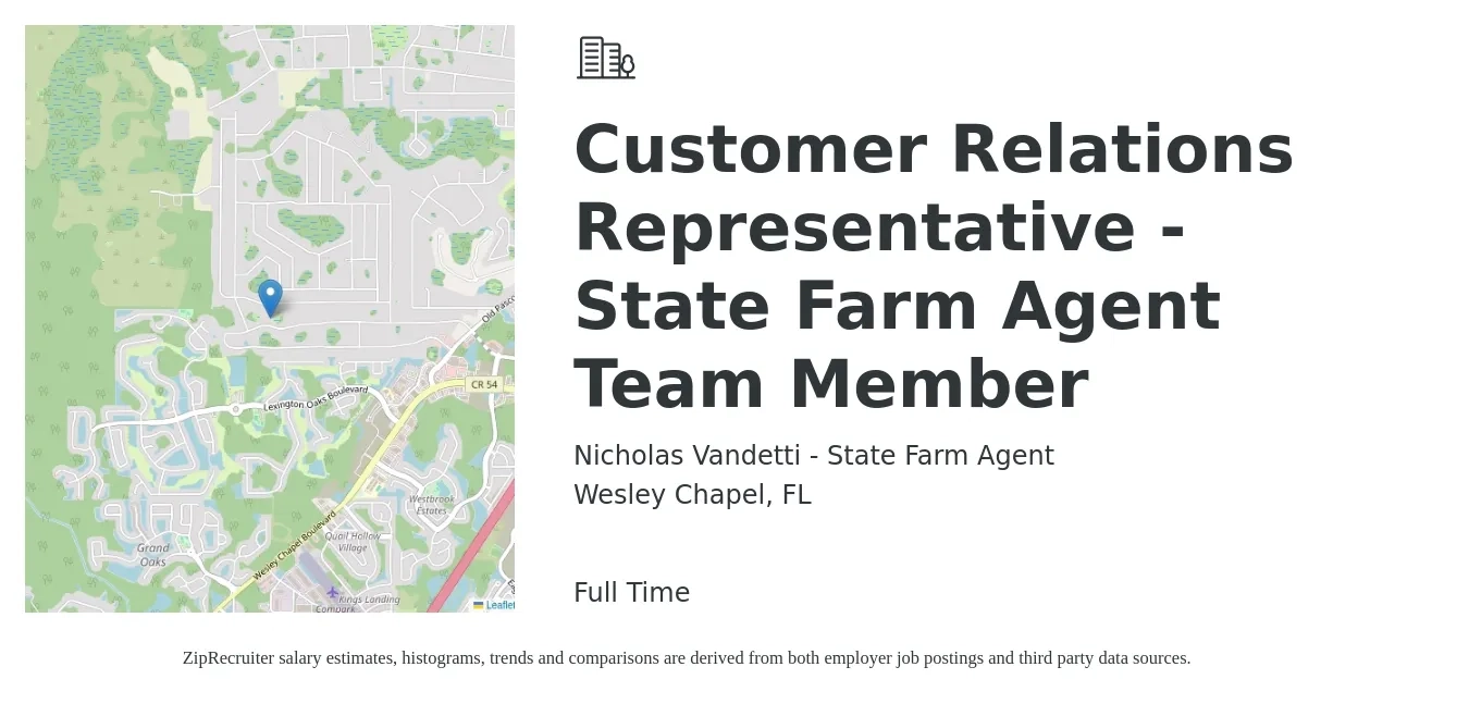 Nicholas Vandetti - State Farm Agent job posting for a Customer Relations Representative - State Farm Agent Team Member in Wesley Chapel, FL with a salary of $39,000 to $54,000 Yearly with a map of Wesley Chapel location.