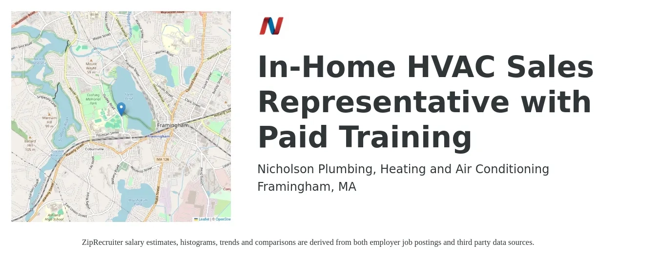 Nicholson Plumbing, Heating and Air Conditioning job posting for a In-Home HVAC Sales Representative with Paid Training in Framingham, MA with a salary of $80,000 to $350,000 Yearly with a map of Framingham location.