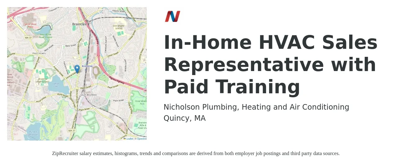 Nicholson Plumbing, Heating and Air Conditioning job posting for a In-Home HVAC Sales Representative with Paid Training in Quincy, MA with a salary of $80,000 to $350,000 Yearly with a map of Quincy location.