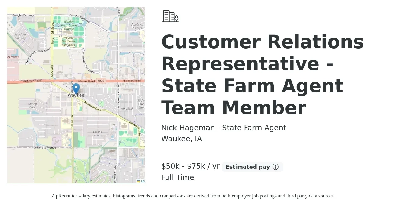 Nick Hageman - State Farm Agent job posting for a Customer Relations Representative - State Farm Agent Team Member in Waukee, IA with a salary of $50,000 to $75,000 Yearly with a map of Waukee location.