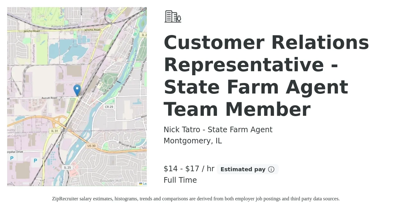 Nick Tatro - State Farm Agent job posting for a Customer Relations Representative - State Farm Agent Team Member in Montgomery, IL with a salary of $15 to $18 Hourly with a map of Montgomery location.