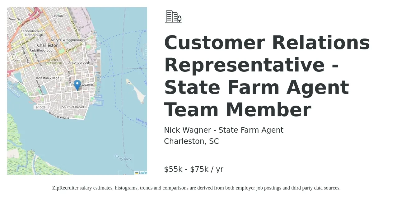 Nick Wagner - State Farm Agent job posting for a Customer Relations Representative - State Farm Agent Team Member in Charleston, SC with a salary of $55,000 to $75,000 Yearly with a map of Charleston location.