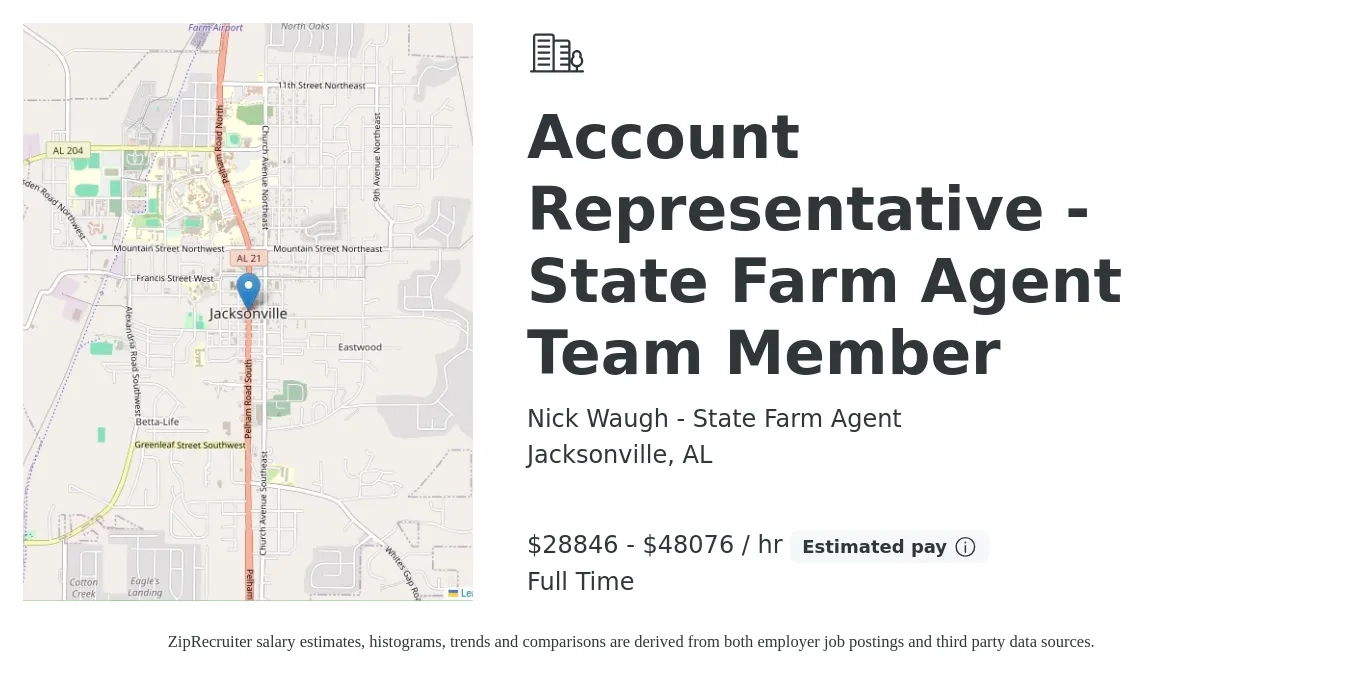 Nick Waugh - State Farm Agent job posting for a Account Representative - State Farm Agent Team Member in Jacksonville, AL with a salary of $30,000 to $50,000 Hourly with a map of Jacksonville location.