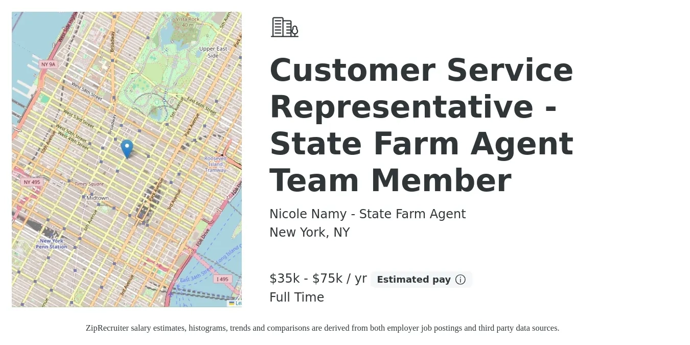 Nicole Namy - State Farm Agent job posting for a Customer Service Representative - State Farm Agent Team Member in New York, NY with a salary of $35,000 to $75,000 Yearly with a map of New York location.