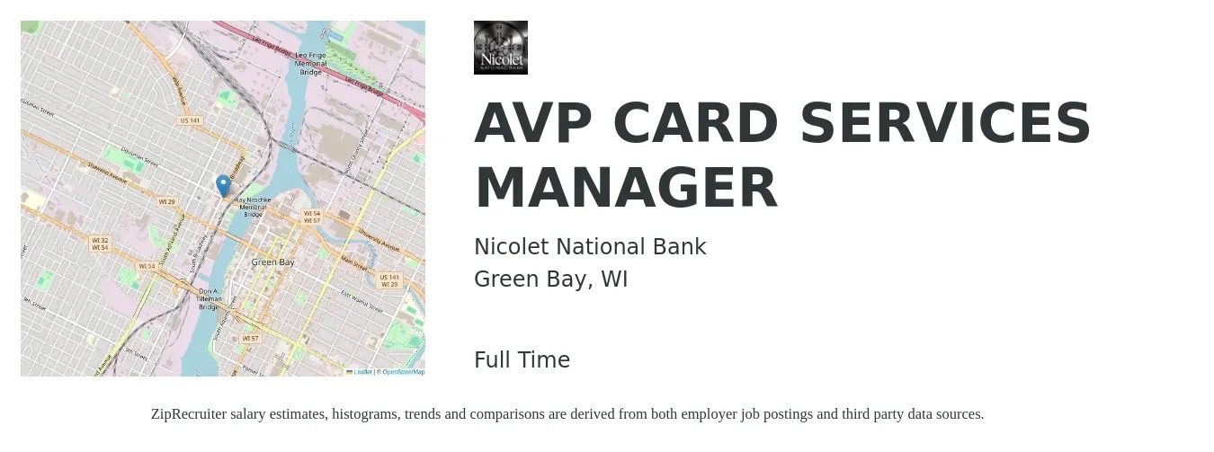 Nicolet National Bank job posting for a AVP CARD SERVICES MANAGER in Green Bay, WI with a salary of $43,800 to $73,500 Yearly with a map of Green Bay location.