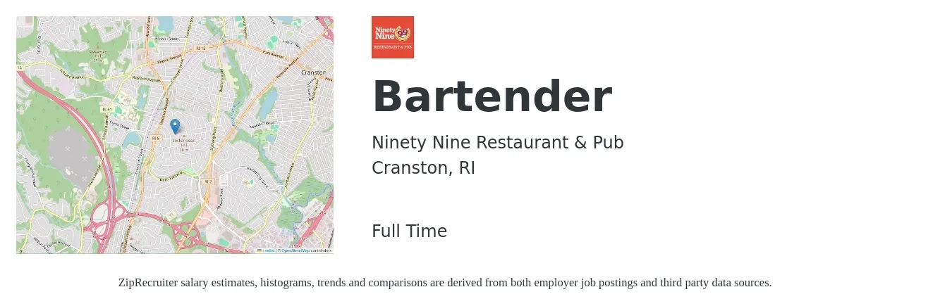 Ninety Nine Restaurant & Pub job posting for a Bartender in Cranston, RI with a salary of $10 to $18 Hourly with a map of Cranston location.