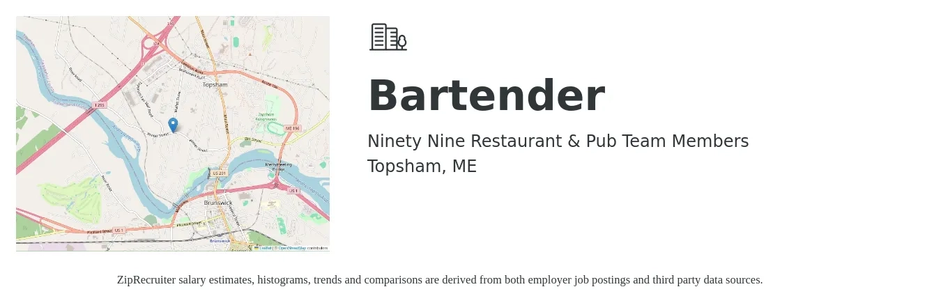 Ninety Nine Restaurant & Pub Team Members job posting for a Bartender in Topsham, ME with a salary of $10 to $19 Hourly with a map of Topsham location.