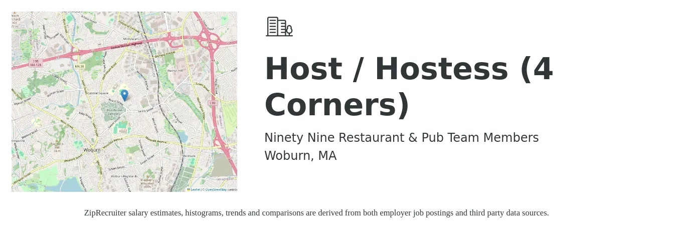 Ninety Nine Restaurant & Pub Team Members job posting for a Host / Hostess (4 Corners) in Woburn, MA with a salary of $13 to $18 Hourly with a map of Woburn location.