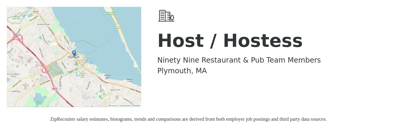 Ninety Nine Restaurant & Pub Team Members job posting for a Host / Hostess in Plymouth, MA with a salary of $13 to $18 Hourly with a map of Plymouth location.