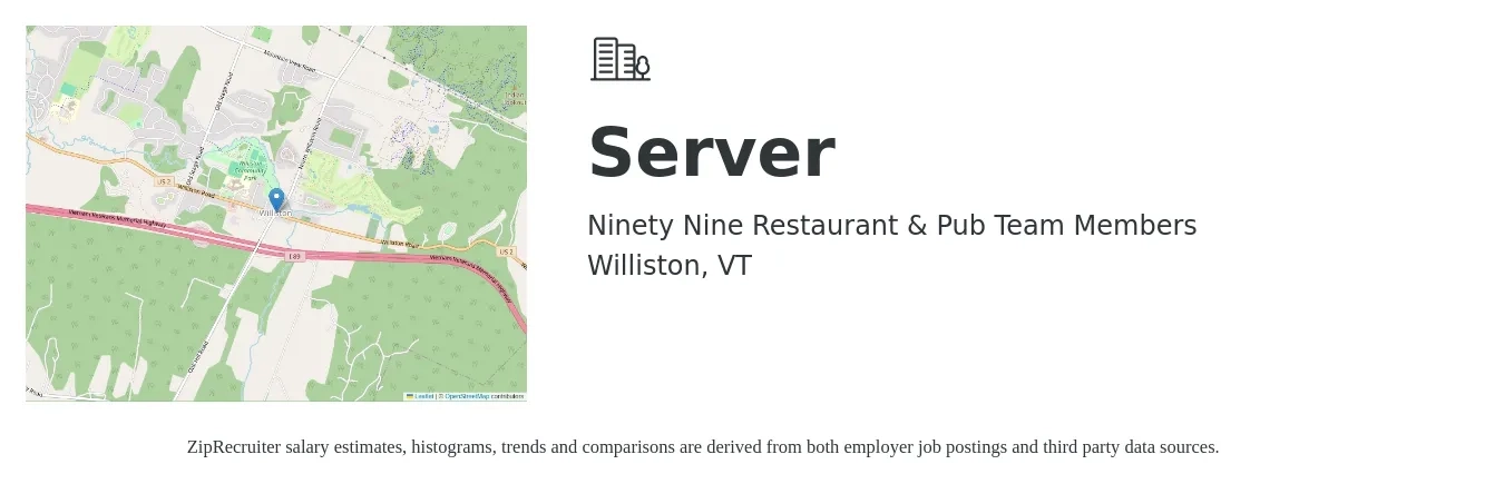 Ninety Nine Restaurant & Pub Team Members job posting for a Server in Williston, VT with a salary of $11 to $18 Hourly with a map of Williston location.