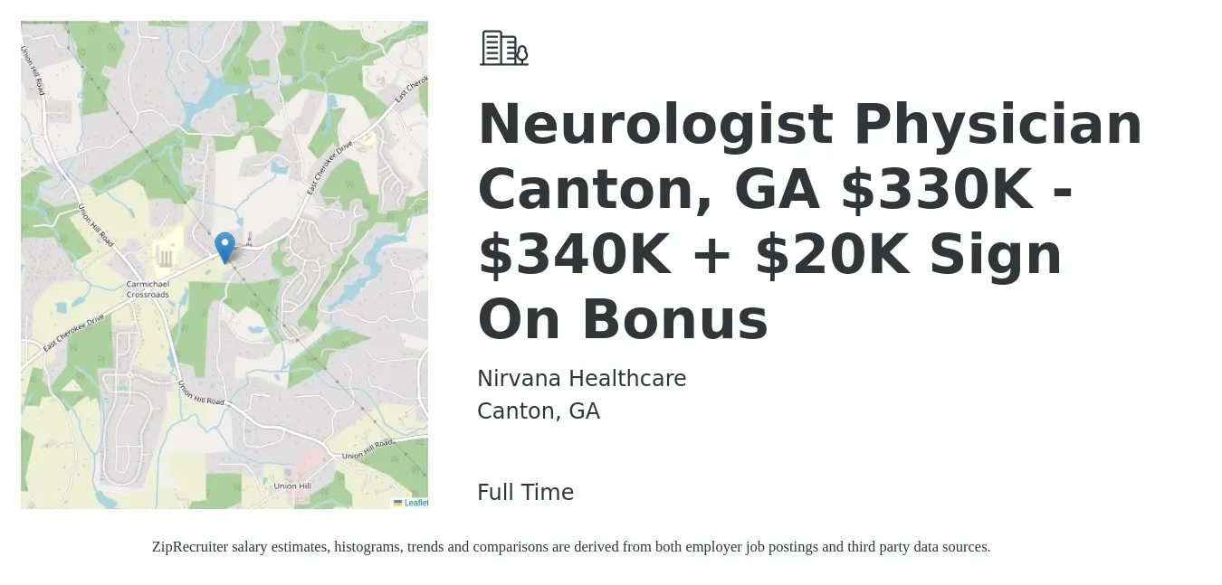 Nirvana Healthcare job posting for a Neurologist Physician Canton, GA $330K - $340K + $20K Sign On Bonus in Canton, GA with a salary of $217,200 to $370,100 Yearly with a map of Canton location.