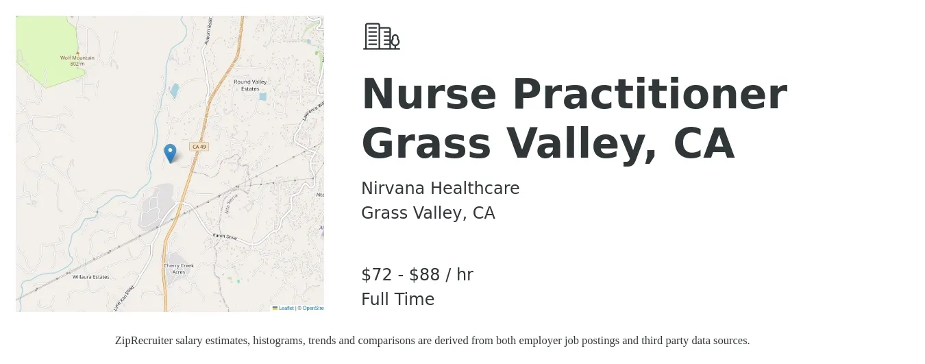 Nirvana Healthcare job posting for a Nurse Practitioner Grass Valley, CA in Grass Valley, CA with a salary of $75 to $92 Hourly with a map of Grass Valley location.