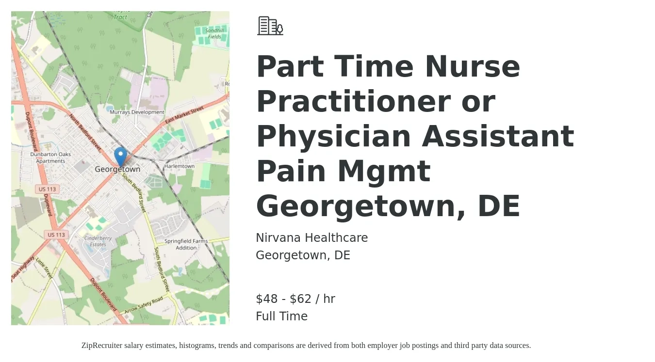 Nirvana Healthcare job posting for a Part Time Nurse Practitioner or Physician Assistant Pain Mgmt Georgetown, DE in Georgetown, DE with a salary of $50 to $65 Hourly with a map of Georgetown location.