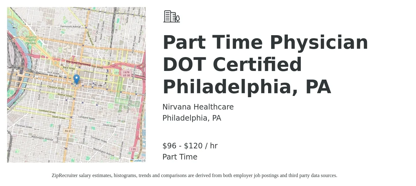 Nirvana Healthcare job posting for a Part Time Physician DOT Certified Philadelphia, PA in Philadelphia, PA with a salary of $100 to $125 Hourly with a map of Philadelphia location.