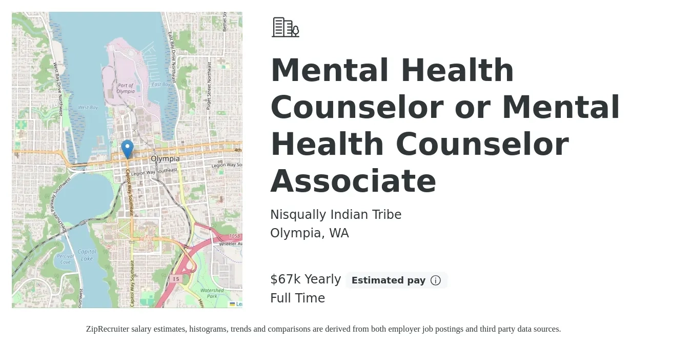 Nisqually Indian Tribe job posting for a Mental Health Counselor or Mental Health Counselor Associate in Olympia, WA with a salary of $67,309 Yearly with a map of Olympia location.