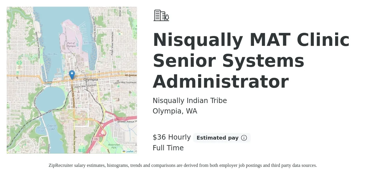 Nisqually Indian Tribe job posting for a Nisqually MAT Clinic Senior Systems Administrator in Olympia, WA with a salary of $37 Hourly with a map of Olympia location.