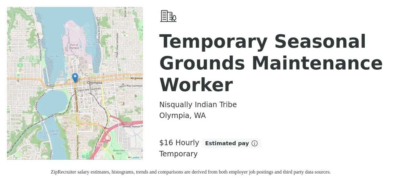 Nisqually Indian Tribe job posting for a Temporary Seasonal Grounds Maintenance Worker in Olympia, WA with a salary of $16 to $22 Hourly with a map of Olympia location.