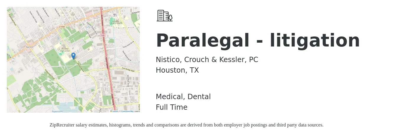 Nistico, Crouch & Kessler, PC job posting for a Paralegal - litigation in Houston, TX with a salary of $45,800 to $65,400 Yearly and benefits including medical, pto, retirement, dental, and life_insurance with a map of Houston location.