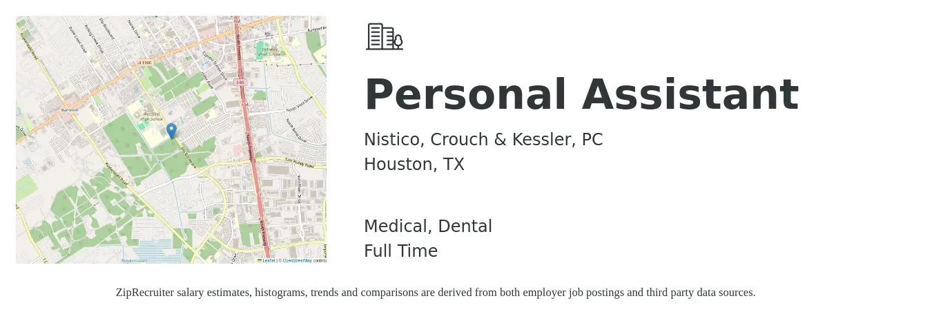 Nistico, Crouch & Kessler, PC job posting for a Personal Assistant in Houston, TX with a salary of $16 to $26 Hourly and benefits including dental, life_insurance, medical, pto, and retirement with a map of Houston location.