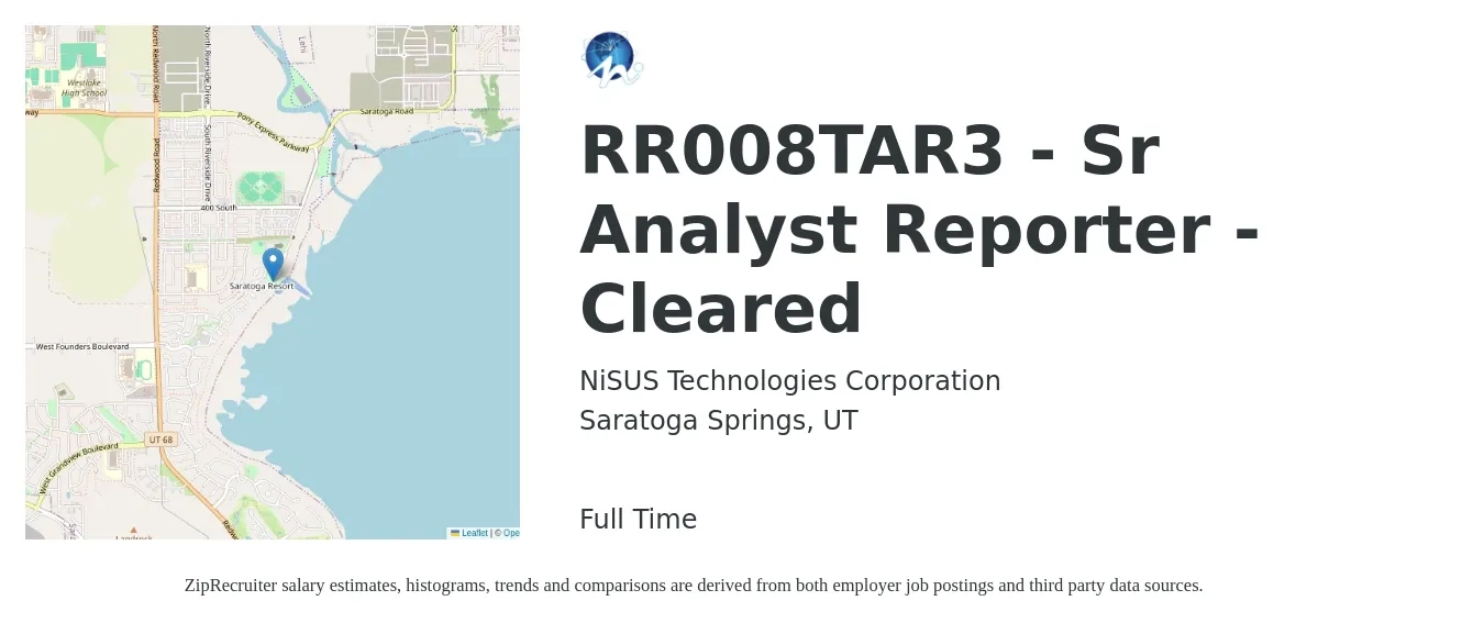 NiSUS Technologies Corporation job posting for a RR008TAR3 - Sr Analyst Reporter - Cleared in Saratoga Springs, UT with a salary of $79,600 to $105,400 Yearly with a map of Saratoga Springs location.