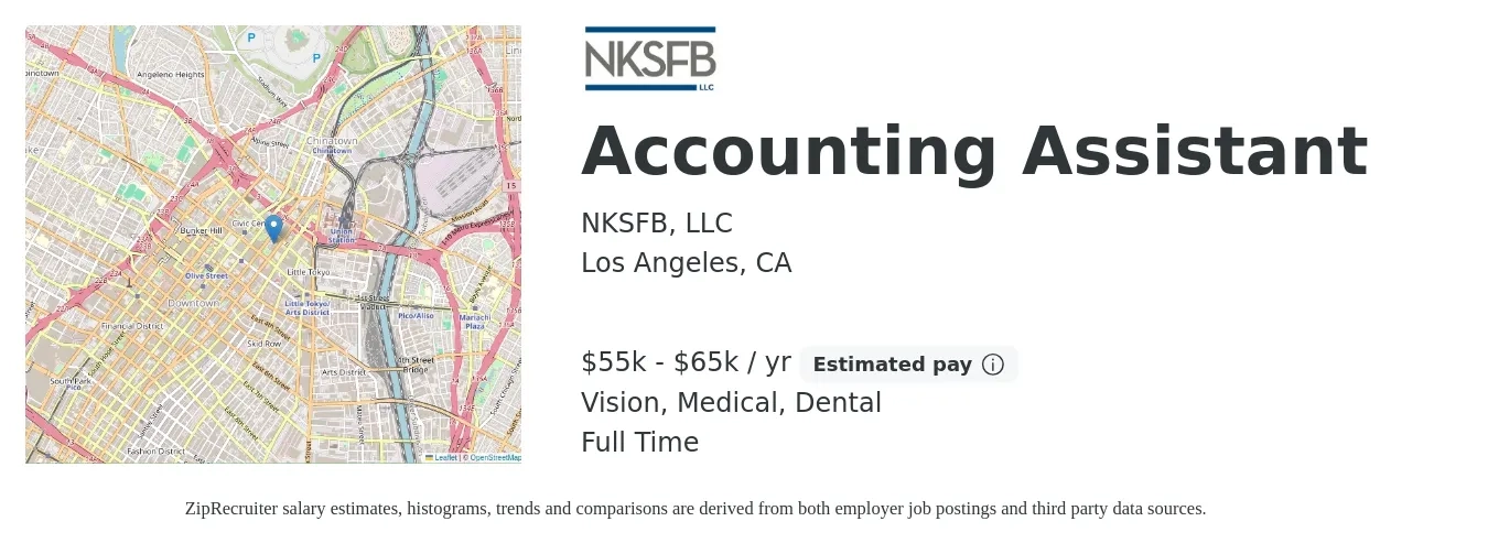 NKSFB, LLC job posting for a Accounting Assistant in Los Angeles, CA with a salary of $55,000 to $65,000 Yearly and benefits including pto, retirement, vision, dental, life_insurance, and medical with a map of Los Angeles location.